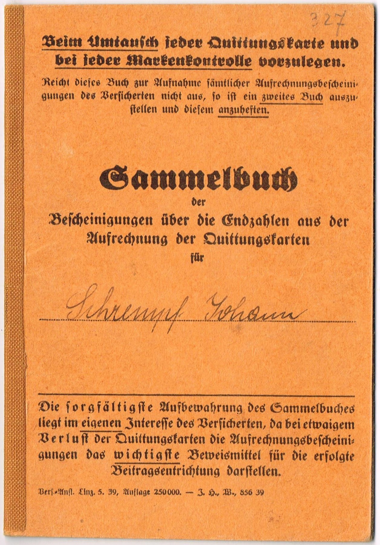 Photo Sammelbuch der Bescheinigunen über die Endzahlen aus der Aufrechnung der Quittungskarten für Schrempf Johann